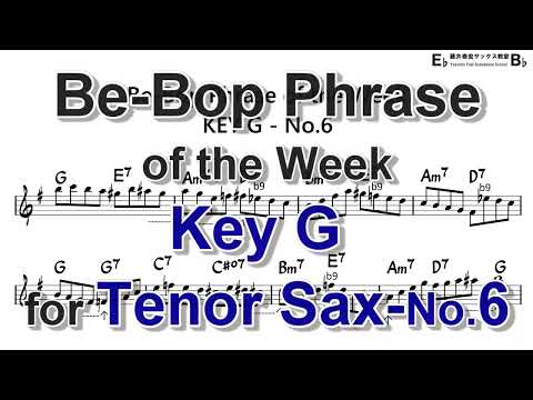 Be-Bop Phrase of the Week - Key G - No.6 for Tenor Sax