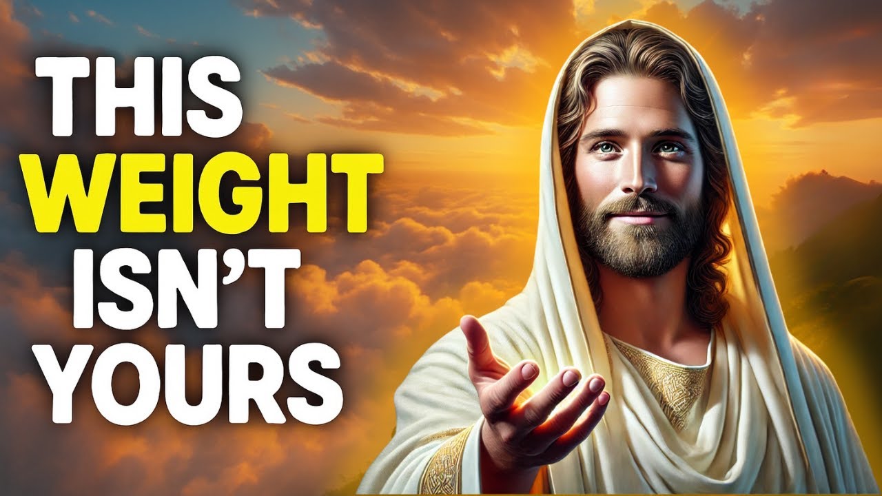 You Don’t Have to Carry This Anymore | God Says | God Message Today | Gods Message Now | God Message