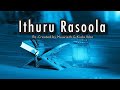 Ithuru Rasoola | Muaviath ft Kuda ibbe | Madhaha | Lyrics Video