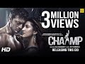 CHAAMP (চ্যাম্প) | Official Trailer  | Dev | Rukmini Maitra | Raj Chakraborty | Eid 2017