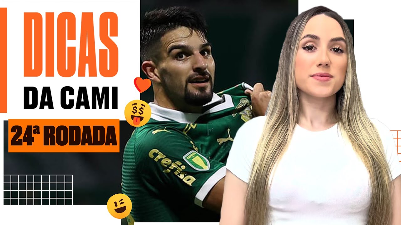 24ª rodada | Dicas da Cami | Cartola 2024 🎩⚽