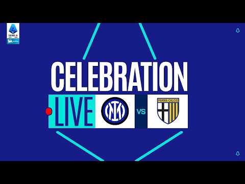 🔴 LIVE | CELEBRATION | INTER-PARMA | Serie A Enilive 2025/26