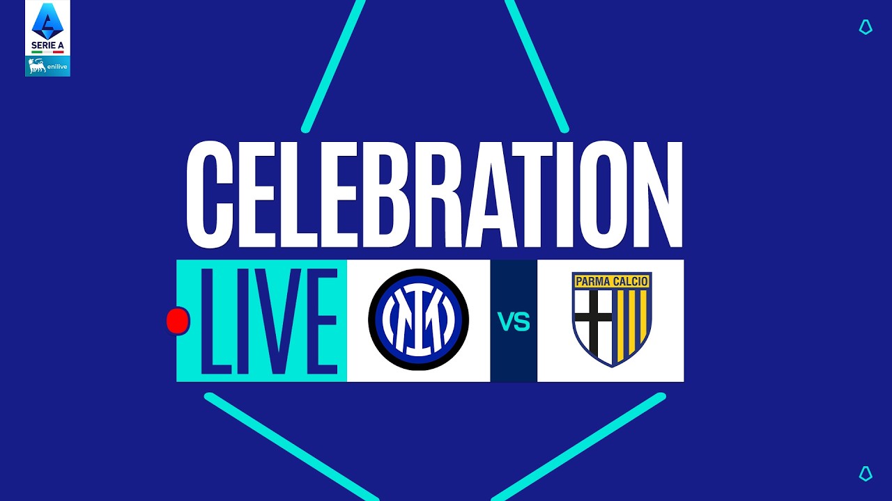 🔴 LIVE | CELEBRATION | INTER-PARMA | Serie A Enilive 2025/26
