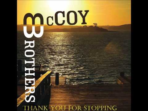 McCoy Brothers 'Thank You For Stopping' Full Audio