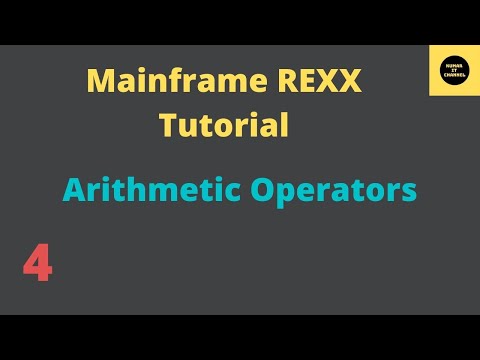 Arithmetic Operators in REXX -Mainframe REXX Tutorial - Part 4 (Volume Revised)