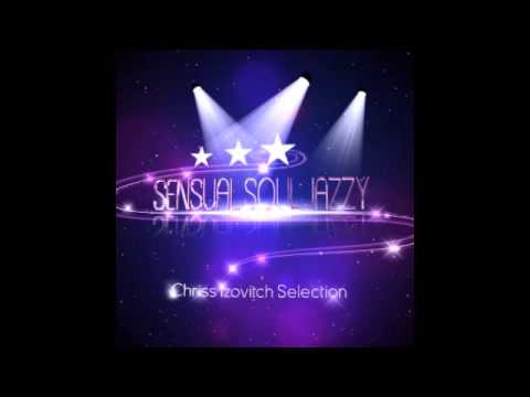 Sensual Soul Jazzy 01 - Chriss IZOVITCH Sélection - 2014
