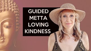 Metta Loving Kindness Guided Meditation