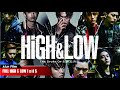 SELURUH ALUR CERITA FILM HIGH AND LOW THE MOVIE S D HIGH AND LOW FINAL MISSION LENGKAP