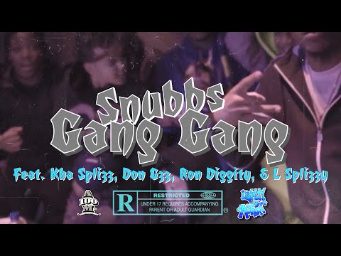 Snubbs - GANG GANG ft. Kha Splizz, Don Gzz, Ron Diggity, L Splizzy (In Studio Video)