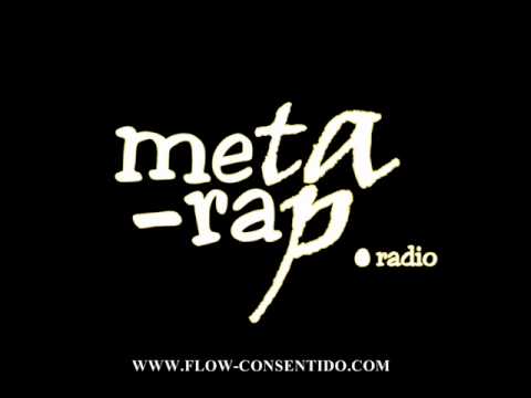 META RAP RADIO 2º PODCAST ( FLOW CONSENTIDO )