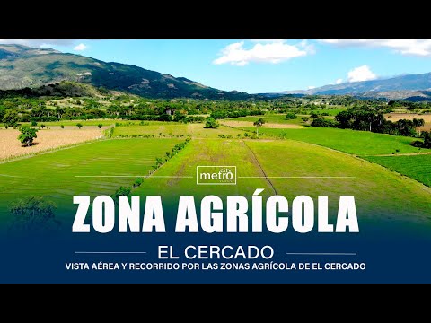 #ElCercado San Juan de la Maguana Agricultural Zone | Dominican Republic