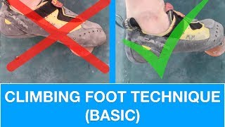 BASIC FOOT TECHNIQUE | CLIMBING TUTORIAL