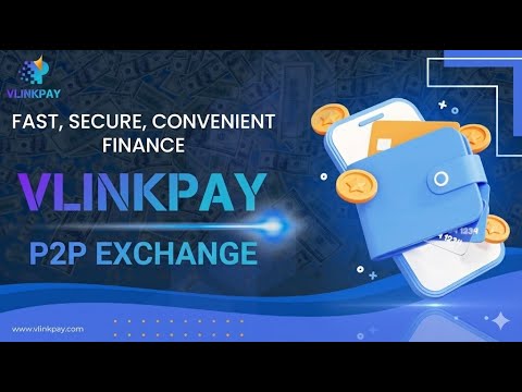 Bridging Cash and Crypto | VLINKPAY P2P Exchange for Merchant & Mobile ATM