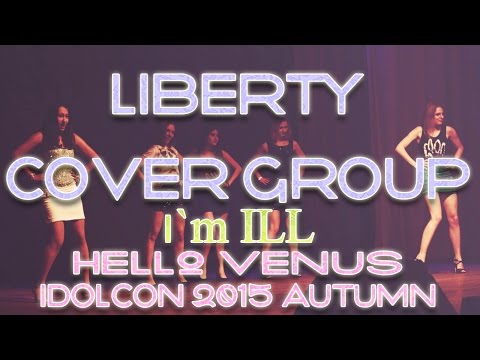 LIBERTY TEAM / IdolCon 2015 Autumn RUSSIA / HELLO VENUS - I`M ILL