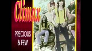 Climax - Precious and Few