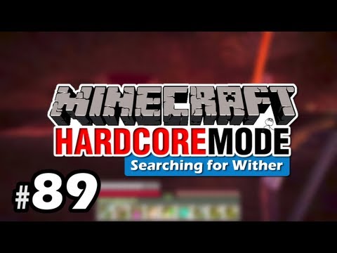 Minecraft Hardcore Mode Ep.89 - Searching for Wither