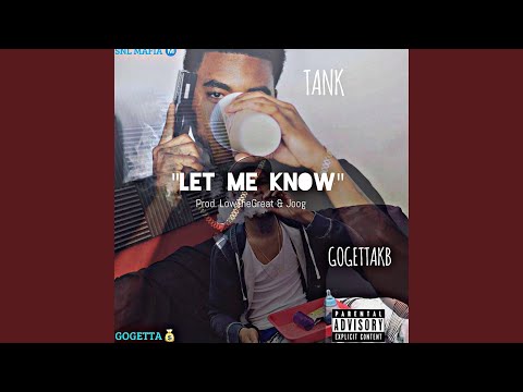 Let Me Know Something (feat. GoGetta.Kb)