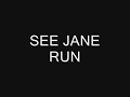 See Jane Run