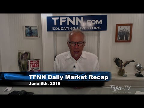 June 8th Daily Market Recap with Tom O'Brien on TFNN