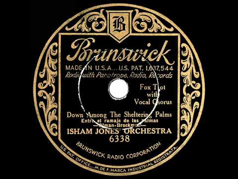 1932 Isham Jones - Down Among The Sheltering Palms (Billy Scott, vocal)