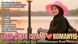 Download lagu KUMPULAN LAGU CINTA ISLAMI ROMANTIS 💞 MasyAllah Bikin Tenang, Lagu Islami Untuk Pasangan Halal mp3