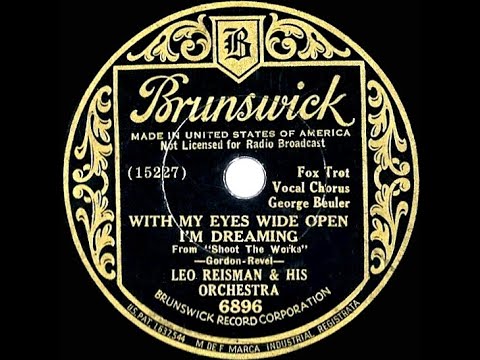 1934 HITS ARCHIVE: With My Eyes Wide Open I’m Dreaming - Leo Reisman (George Beuler, vocal)