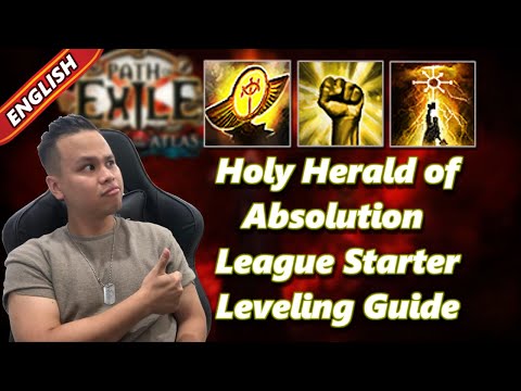 [ENGLISH] HOLY HERALD OF ABSOLUTION - LEAGUE STARTER LEVELING GUIDE - PATH OF EXILE - 3.17.0