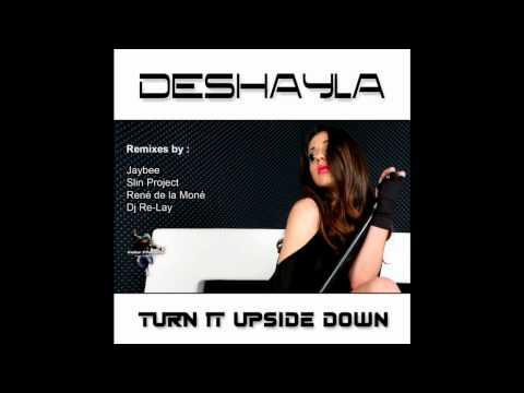 Turn it upside down - Deshayla (René de la Moné & DJ Re-lay Remix)