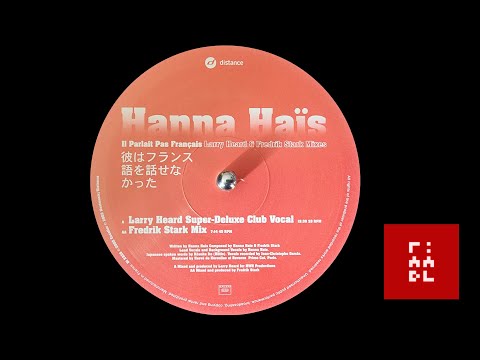 Hanna Haïs – Il Parlait Pas Français - Larry Heard & Fredrik Stark Mixes