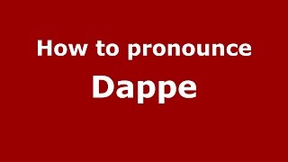 How to pronounce Dappe