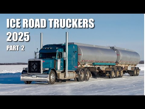 Ice Road Truckers 2025 - Part 2