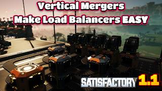 Balancing Belts is EASY with Vertical Mergers in Satisfactory 1.1