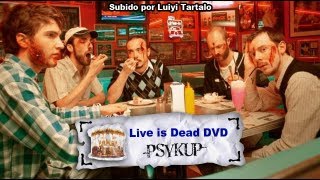 Psykup - Live is Dead (2008) [DVD Completo]