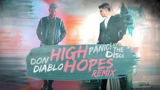 Panic! At The Disco - High Hopes (Don Diablo Remix)