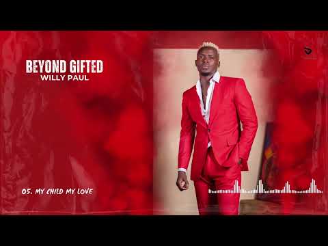 Willy Paul - My Love, My Child ( Visualizer )