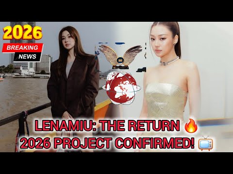 LENAMIU 2026: Channel 3 Confirms Their Next Major Project & The ‘My Safe Zone’ Global Impact! 📺💖🔥