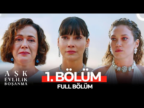 Aşk Evlilik Boşanma 1. Bölüm