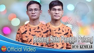 Download lagu Duo Kembar - Kosong Satu Pangge Pulang ( Video Music) mp3
