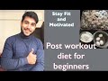 Post-Workout gym diet/ beginners