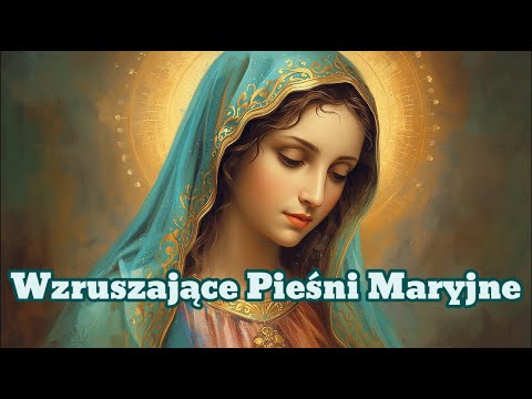 Te Maryjne Pieśni Poruszą Twoje Serce – Wzruszająca Składanka Pieśni Maryjnych! Muzyka Katolicka