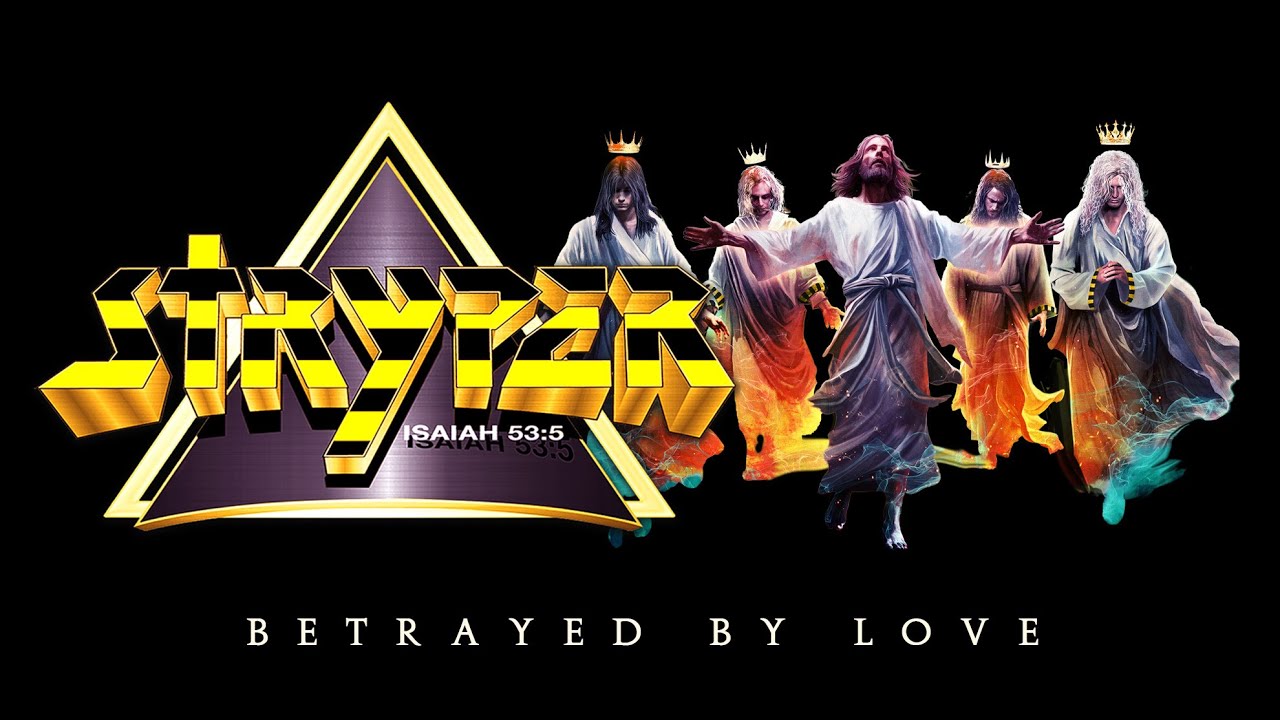 Stryper — Betrayed By Love