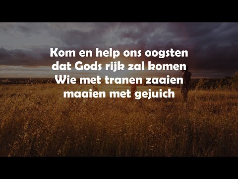 Opwekking met tekst 403 Kom en help ons oogsten (versie 2) Psalm 126