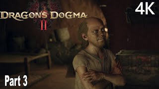 Dragon's Dogma 2 Gameplay Walkthrough Part 3 No Commentary 4K