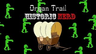 Historicnerd: Organ Trail