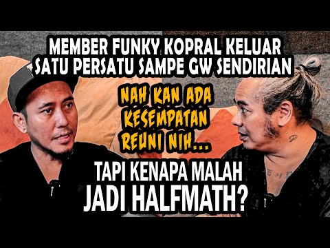 ROBBY FUNKY KOPRAL CERITA KENAPA SEKARANG ADA HALFMATH