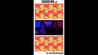 Download lagu Duo Semangka - Crot Keluar Didalam | M/V Teaser mp3