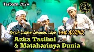Download lagu Terbaru AZZAHIR ft Bocah kembar - Azka Taslimi & Mataharinya Dunia || Azzahir Terbaru 2024 mp3 Download lagu Terbaru AZZAHIR ft Bocah kembar - Azka Taslimi & Mataharinya Dunia || Azzahir Terbaru 2024 mp3