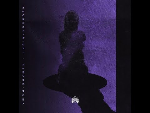 NEONBOY/NIGHT - REMARK-MDMA