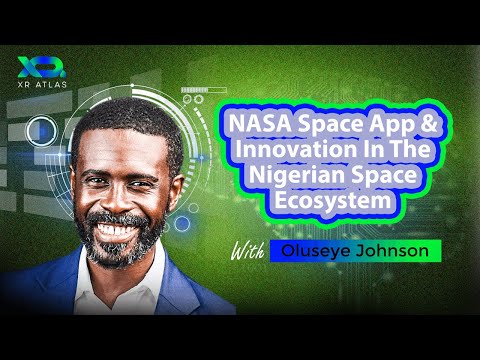 Ep 23: NASA Space Apps & Innovation in the Nigerian Space Ecosystem