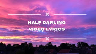 Download lagu Half Darling [Lyrics] Video mp3